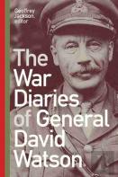 The War Diaries Of General David Watson