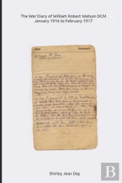 The War Diary Of William Robert Watson D