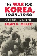The War For Korea, 1945-1950