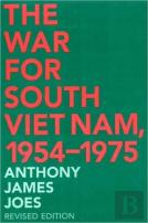 The War For South Viet Nam, 1954-1975