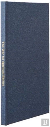The War For Spiritual Battles