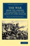 The War, From The Landing At Gallipoli To The Death Of Lord Raglan