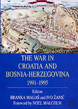 Bertrand.pt - The War In Croatia And Bosnia-Herzegovina 1991-1995