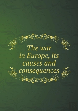 Bertrand.pt - The War In Europe, Its Causes And Consequences