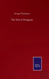 The War In Paraguay