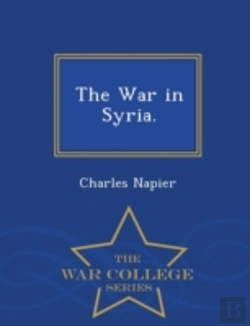 Bertrand.pt - The War In Syria. - War College Series