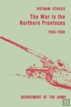 Bertrand.pt - The War In The Northern Provinces 1966-1968