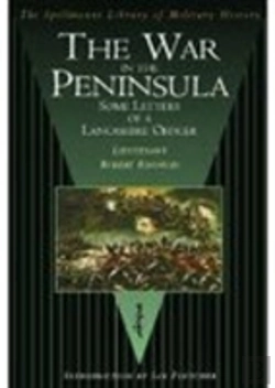 Bertrand.pt - The War In The Peninsula: Some Letters Of A Lancashire Officer