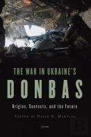 The War In Ukraineâ€™S Donbas