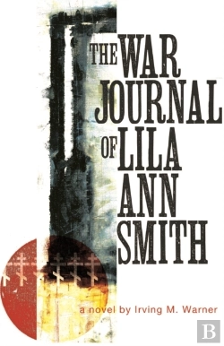 Bertrand.pt - The War Journal Of Lila Ann Smith