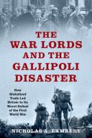 The War Lords And The Gallipoli Disaster