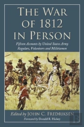 The War Of 1812 In Person
