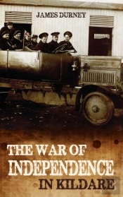 The War Of Independence In Kildare