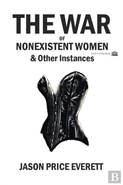 Bertrand.pt - The War Of Nonexistent Women & Other Instances