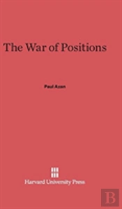 The War Of Positions