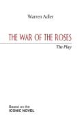 The War Of The Roses - The Play