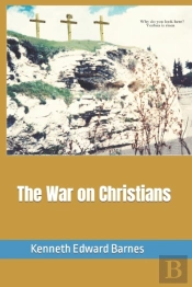 The War On Christians