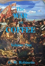 The War On Coffee: Volume One