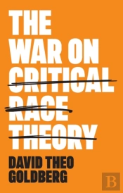 The War On Critical Race Theory