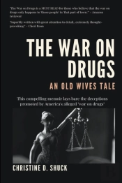The War On Drugs: An Old Wives Tale