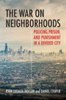The War On Neighborhoods