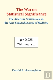 The War On Statistical Significance