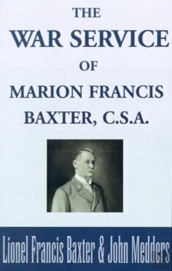 Bertrand.pt - The War Service Of Marion Francis Baxter, C.S.A.
