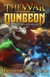 The War Throughout The Dungeon