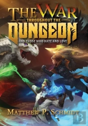 The War Throughout The Dungeon