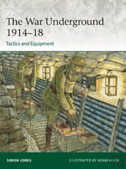 Bertrand.pt - The War Underground 1914â€“18: Tactics And Equipment