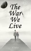 The War We Live