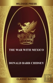 The War With Mexico