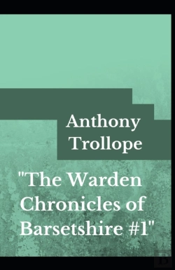 Bertrand.pt - The Warden Anthony Trollope (Fiction, Literature, Novel) (Annotated)