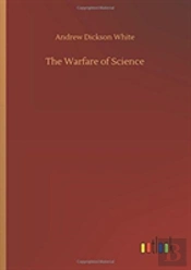 The Warfare Of Science