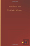 The Warfare Of Science
