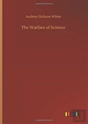 The Warfare Of Science