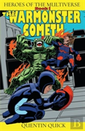 The Warmonster Cometh
