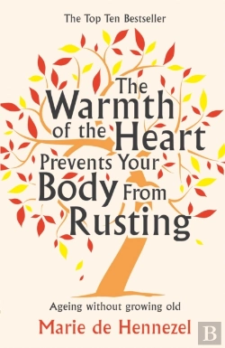 Bertrand.pt - The Warmth Of The Heart Prevents Your Body From Rusting