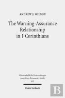 The Warning-Assurance Relationship In 1 Corinthians