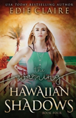 Bertrand.pt - The Warning (Hawaiian Shadows Book 4)