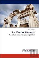 The Warrior Messiah