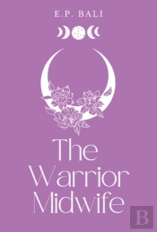 The Warrior Midwife (Pastel Edition)
