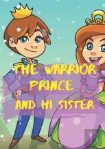 The Warrior Prince And His Sister