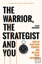 The Warrior, Strategist And You