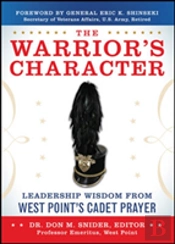 The Warrior'S Character: Leadership Wisdom From West Point'S Cadet Prayer