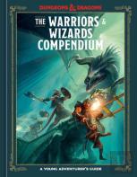 The Warriors & Wizards Compendium (Dungeons & Dragons)
