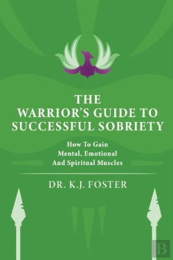 Bertrand.pt - The Warrior'S Guide To Successful Sobriety