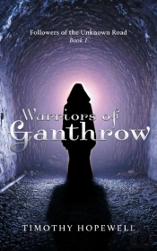 The Warriors Of Ganthrow