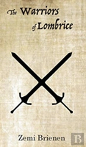 The Warriors Of Lombrice