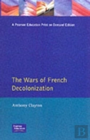 The Wars Of French Decolonization
